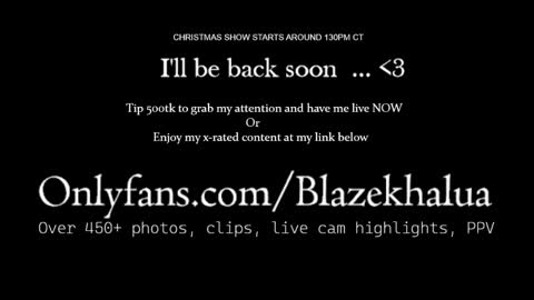 Blaze Khalua online show from December 26, 12:57 am