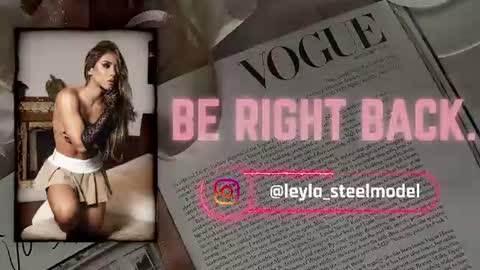 INSTA leylasteel model         online show from August 7, 4:05 pm