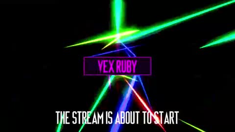 Vex Ruby online show from March 22, 12:03 am
